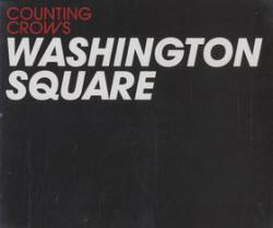 Counting Crows : Washington Square